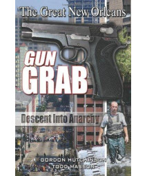 The Great New Orleans Gun Grab