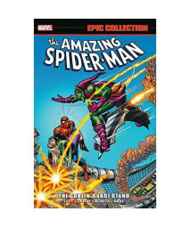 Amazing Spider-Man Epic Collection: The Goblins Last Stand