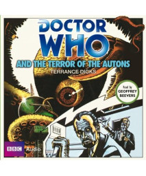 Doctor Who And The Terror Of The Autons: A Classic Doctor Who Novel