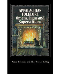 Appalachian Folklore Omens, Signs and Superstitions