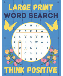 LARGE PRINT WORD SEARCH THINK POSITIVE