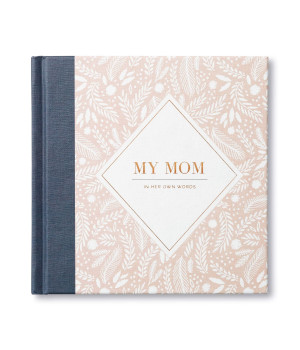My Mom: In Her Own Words - A keepsake interview book