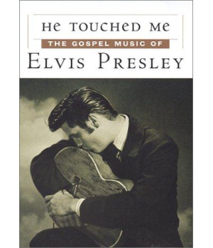 He Touched Me - The Gospel Music of Elvis Presley [DVD]