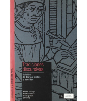 Tradiciones discursivas. Edicin de textos orales y escritos (Acadmica) (Spanish Edition)