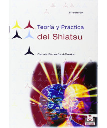 TEORA Y PRCTICA DEL SHIATSU (Masaje) (Spanish Edition)