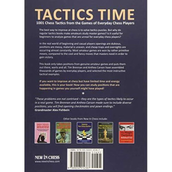 Tactics Time!: 1001 Chess Tactics From The Games Of Everyday Chess Players