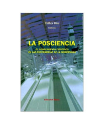La Posciencia El Conocimiento Cientifico En Las Postrimerias De La Modernidad (Spanish Edition)