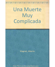 Una Muerte Muy Complicada (Spanish Edition)