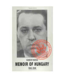 Memoir Of Hungary, 1944-1948