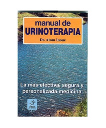 Manual de Urinoterapia (Naturaleza en la Salud, 126)  (Spanish Edition)