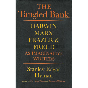 The Tangled Bank: Darwin, Marx, Frazer and Freud as Imaginative Writers