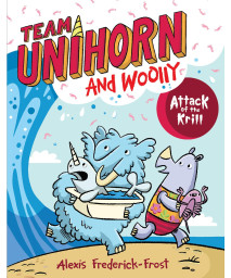 Team Unihorn And Woolly 1: Attack Of The Krill