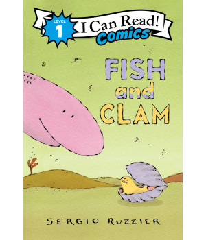 Fish And Clam (I Can Read Comics Level 1)