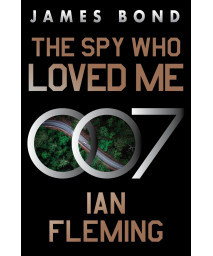 The Spy Who Loved Me:A James Bond Novel (James Bond, 10)