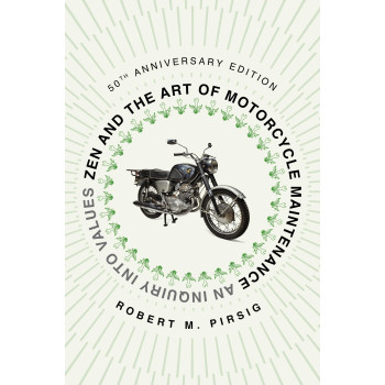 Zen And The Art Of Motorcycle Maintenance [50Th Anniversary Editi