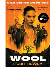 Wool [Tv Tie-In]: Book One Of The Silo Series (Silo, 1)