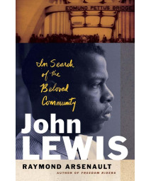 John Lewis: In Search Of The Beloved Community (Black Lives)