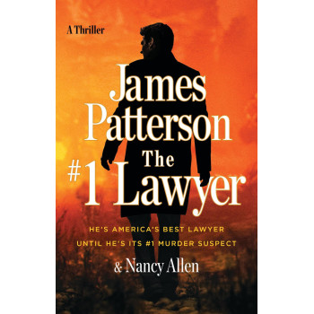 The 1 Lawyer: Move Over Grisham, PattersonS Greatest Legal Thriller Ever