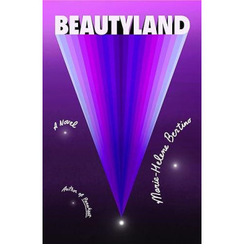 Beautyland: A Novel
