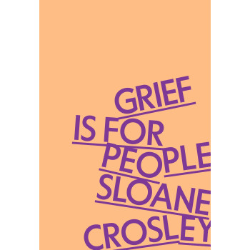 Grief Is For People