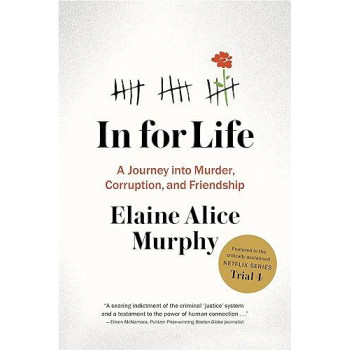 In For Life: A Journey Into Murder, Corruption & Friendship