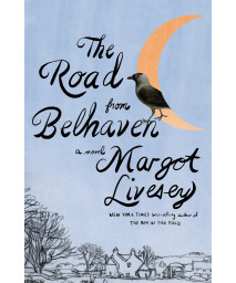 The Road From Belhaven: A Novel