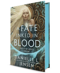 A Fate Inked In Blood: Book One Of The Saga Of The Unfated