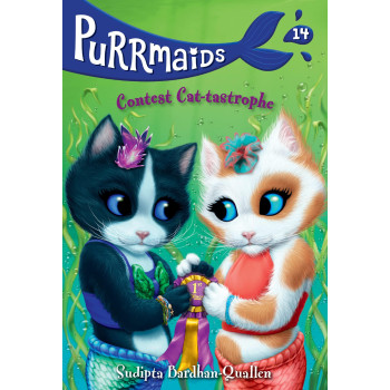 Purrmaids 14: Contest Cat-Tastrophe