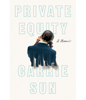 Private Equity: A Memoir