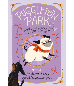 Penelope And The Curse Of The Canis Diamond 2 (Puggleton Park)