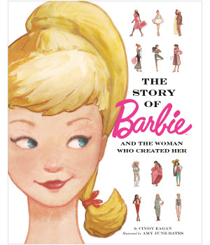 The Story Of Barbie And The Woman Who Created Her (Barbie)