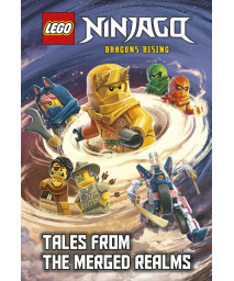 Tales From The Merged Realms (Lego Ninjago: Dragons Rising) (A Stepping Stone Book(Tm))