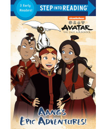 Aang'S Epic Adventures! (Avatar: The Last Airbender) (Step Into Reading)
