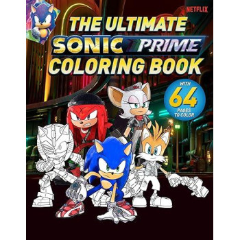 The Ultimate Sonic Prime Coloring Book (Sonic The Hedgehog)
