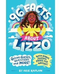 96 Facts About Lizzo: Quizzes, Quotes, Questions, And More! With Bonus Journal Pages For Writing!