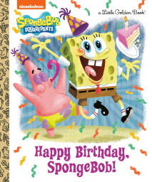 Happy Birthday, Spongebob! (Spongebob Squarepants) (Little Golden Book)