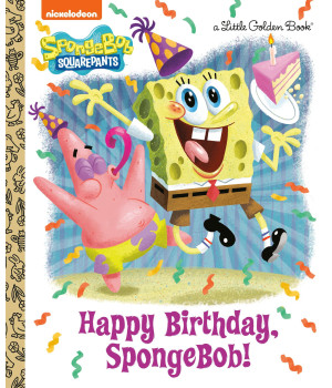 Happy Birthday, Spongebob! (Spongebob Squarepants) (Little Golden Book)