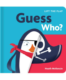 Guess Who?: Lift-The-Flap Board Book