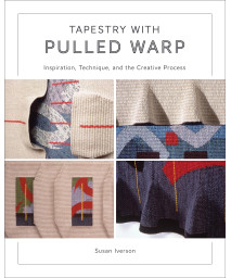 Tapestry With Pulled Warp: Inspiration, Technique, And The Creative Process