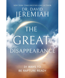 The Great Disappearance: 31 Ways To Be Rapture Ready