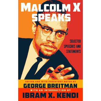 Malcolm X Speaks: Selected Speeches And Statements