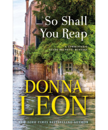 So Shall You Reap: A Commissario Guido Brunetti Mystery (The Commissario Guido Brunetti Mysteries, 32)