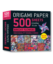 Origami Paper 500 Sheets Bright Flowers 6 (15 Cm): Double-Sided Origami Sheets With 12 Punchy Floral Designs (Instructions For 5 Projects Included)