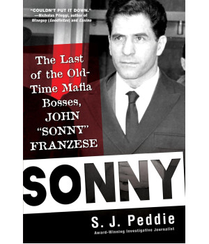 Sonny: The Last Of The Old Time Mafia Bosses, John Sonny Franzese