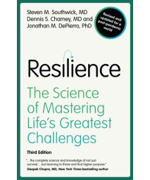 Resilience: The Science Of Mastering Life'S Greatest Challenges