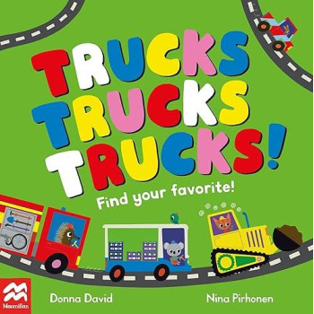 Trucks Trucks Trucks! (Find Your Favorite)