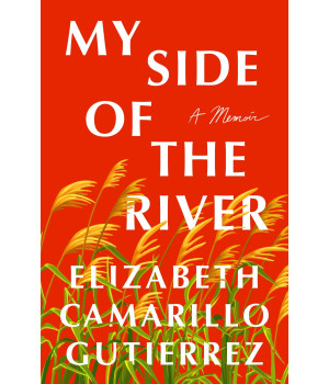 My Side Of The River: A Memoir