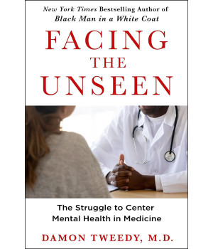 Facing The Unseen: The Struggle To Center Mental Health In Medicine