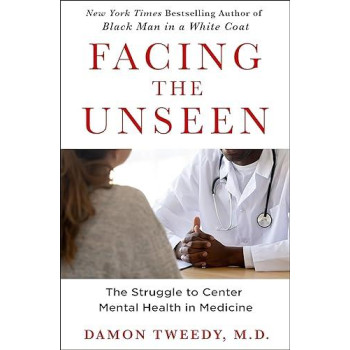 Facing The Unseen: The Struggle To Center Mental Health In Medicine
