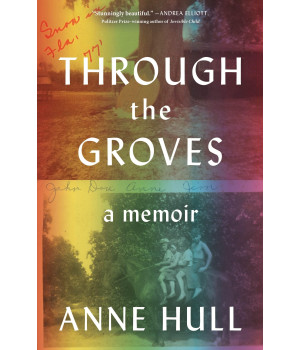 Through The Groves: A Memoir